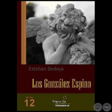 LOS GONZLEZ ESPINO - Autor: ESTEBAN BEDOYA - Ao 2011